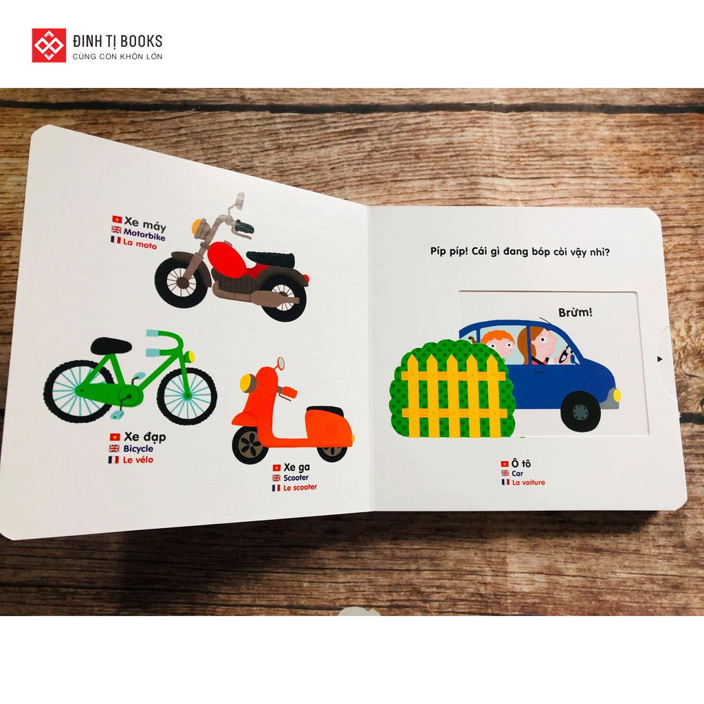Sách chuyển động thông minh đa ngữ Việt - Anh - Pháp (Giúp trẻ nhận biết thế giới xung quanh thật trực quan và sinh động) Phương tiện giao thông – Vehicles – Les véhicules