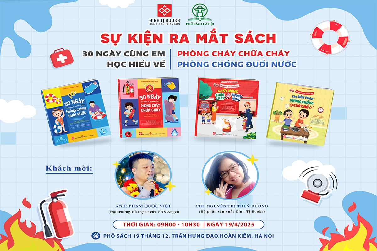 RA MẮT BỘ SÁCH GIÚP TRANG BỊ KỸ NĂNG AN TOÀN PCCC VÀ PHÒNG CHỐNG ĐUỐI NƯỚC CHO TRẺ