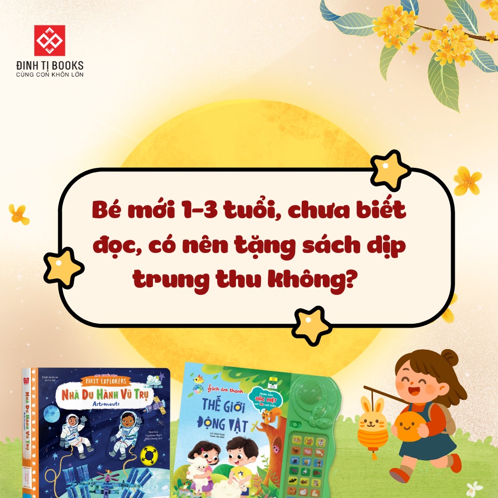 GỢI Ý SÁCH TƯƠNG TÁC HAY LÀM QUÀ TẶNG TRUNG THU CHO BÉ 0-6 TUỔI