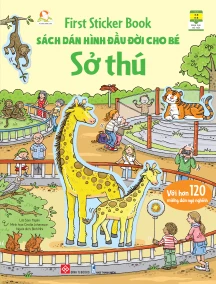 First Sticker Book - Sách dán hình đầu đời cho bé - Sở thú 