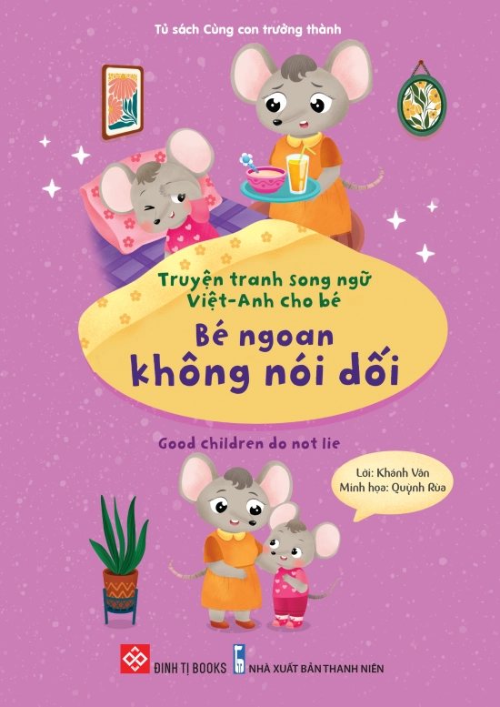 Truyện tranh song ngữ Việt-Anh cho bé - Bé ngoan không nói dối - Good children do not lie
