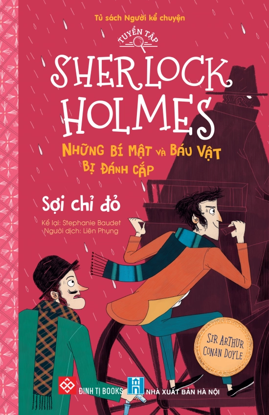 Tuyển tập Sherlock Holmes - Những bí mật và báu vật bị đánh cắp- Sợi chỉ đỏ