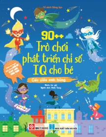 90++ trò chơi phát triển chỉ số IQ cho bé - Các siêu anh hùng