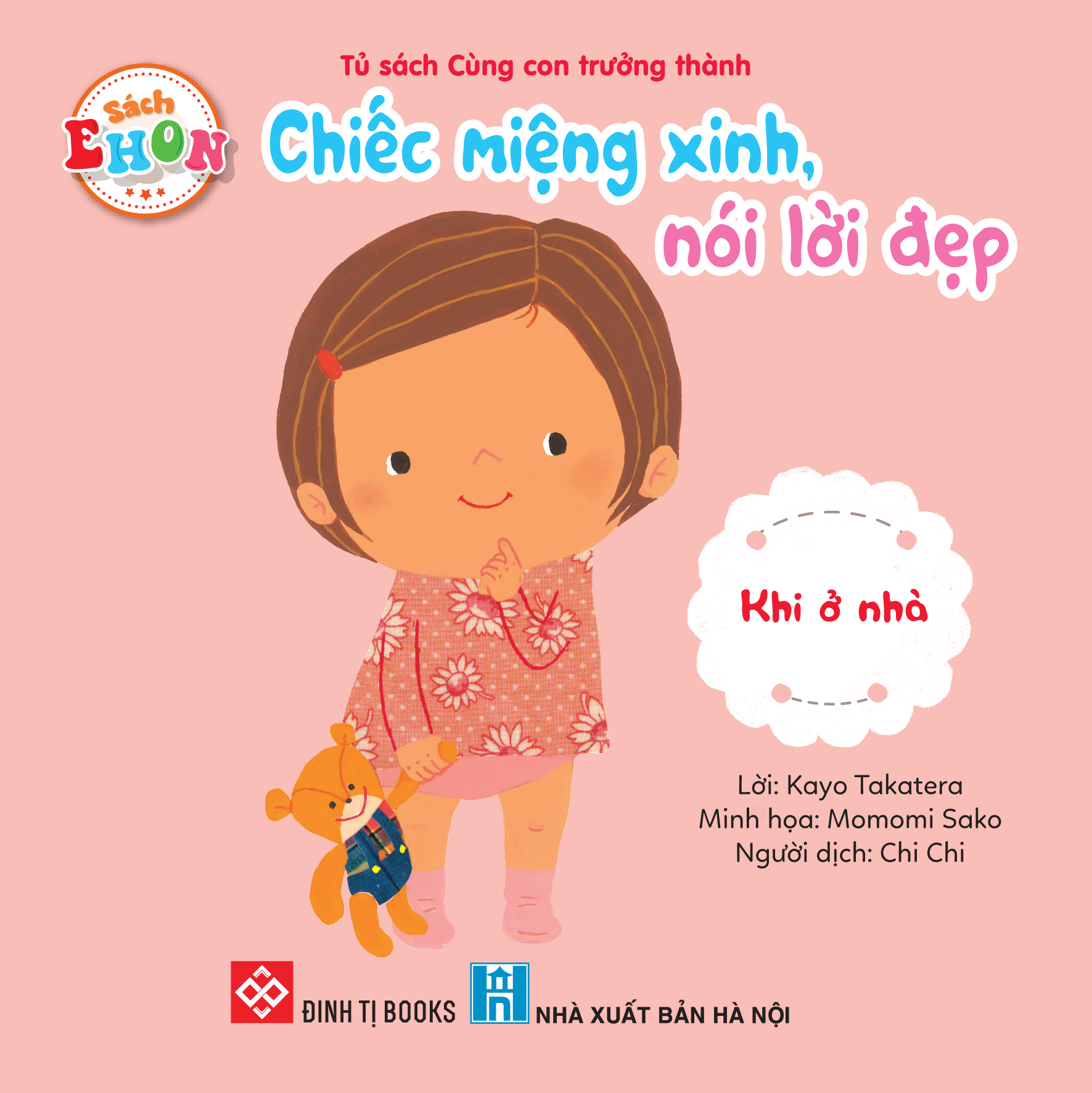 Chiếc miệng xinh, nói lời đẹp - Khi ở nhà | Đinh Tị Books