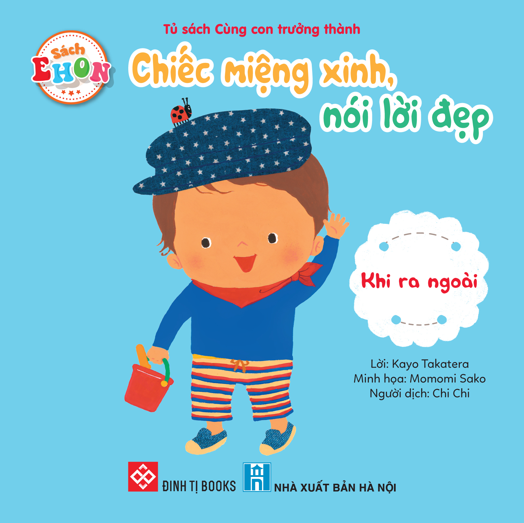 Chiếc miệng xinh, nói lời đẹp - Khi ra ngoài | Đinh Tị Books