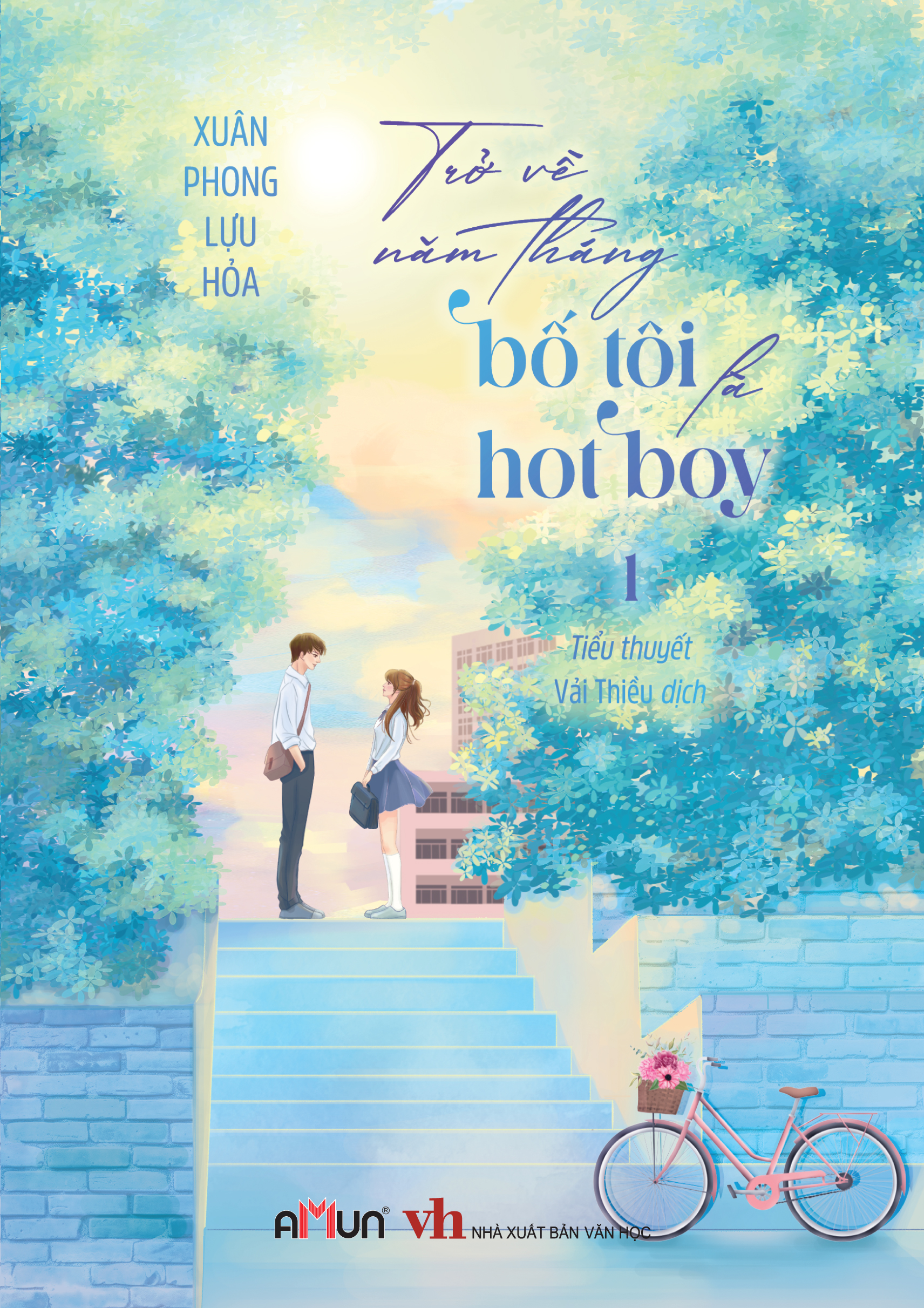 Trở về năm tháng bố tôi là hot boy 1 | Đinh Tị Books