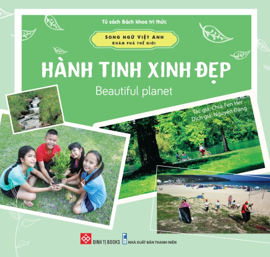 Song ngữ Việt Anh - Khám phá thế giới - Hành tinh xinh đẹp - Beautiful planet