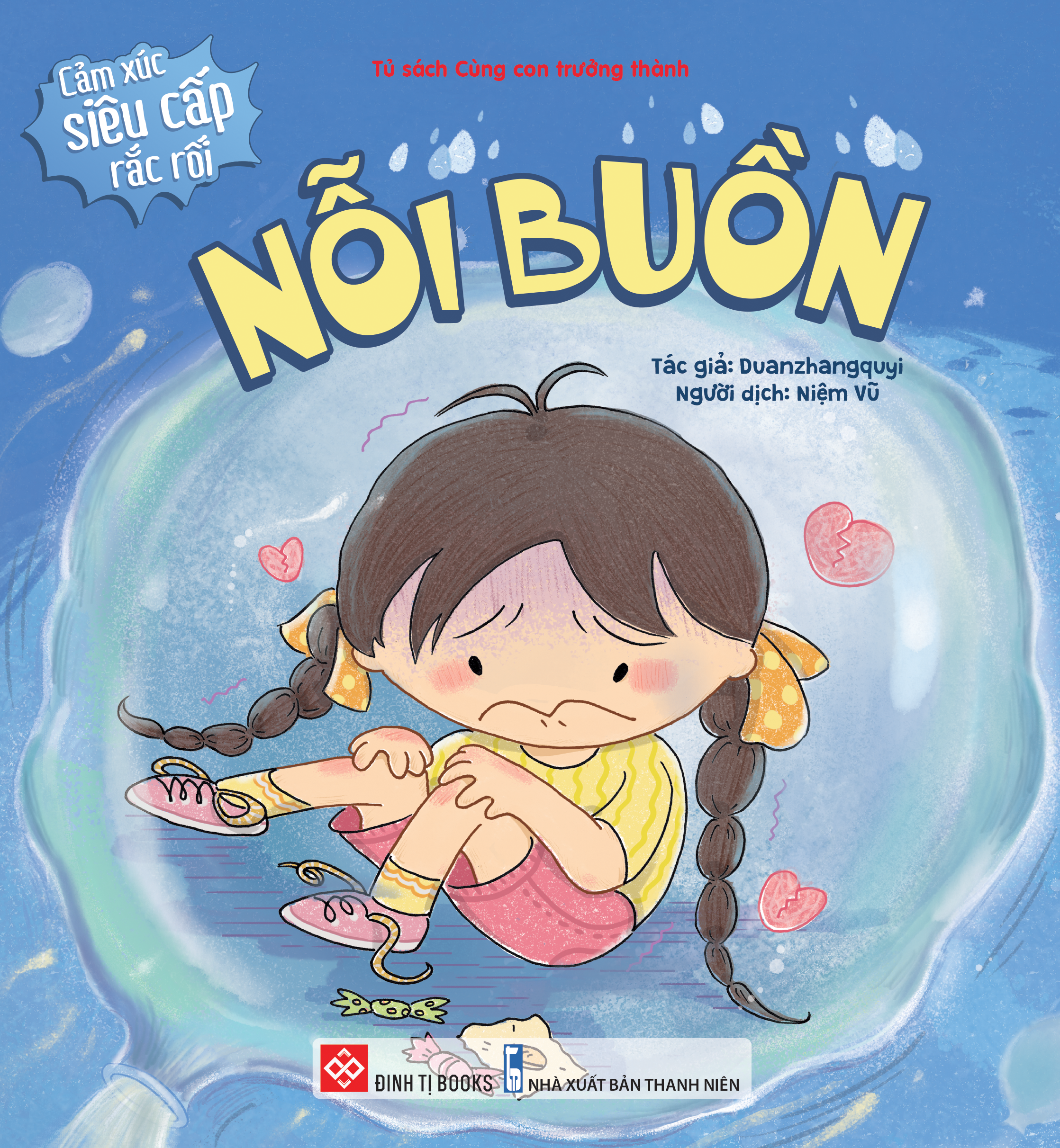 Cảm xúc siêu cấp rắc rối - Nỗi buồn | Đinh Tị Books