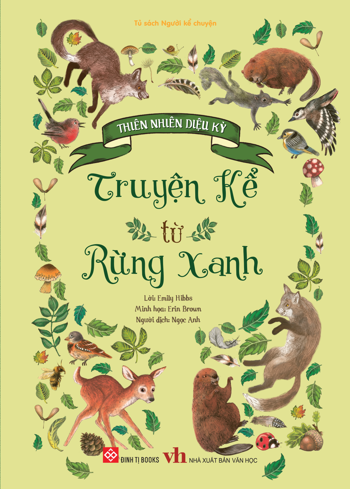 Thiên nhiên diệu kỳ - Truyện kể từ rừng xanh | Đinh Tị Books