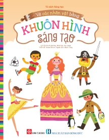 Vẽ các nhân vật bằng khuôn hình sáng tạo