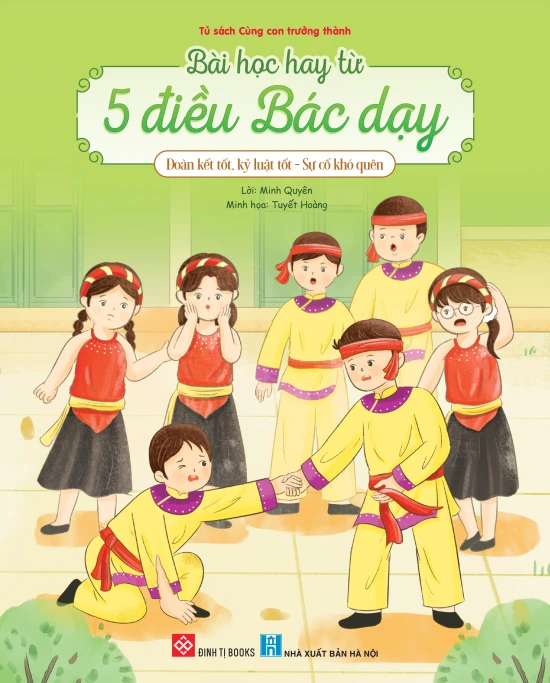 Bài học hay từ 5 điều Bác dạy - Đoàn kết tốt, kỷ luật tốt - Sự cố khó quên