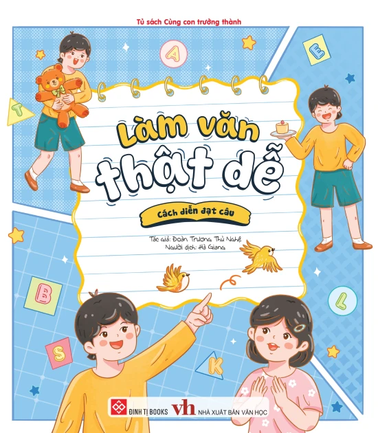 Làm văn thật dễ - Cách diễn đạt câu