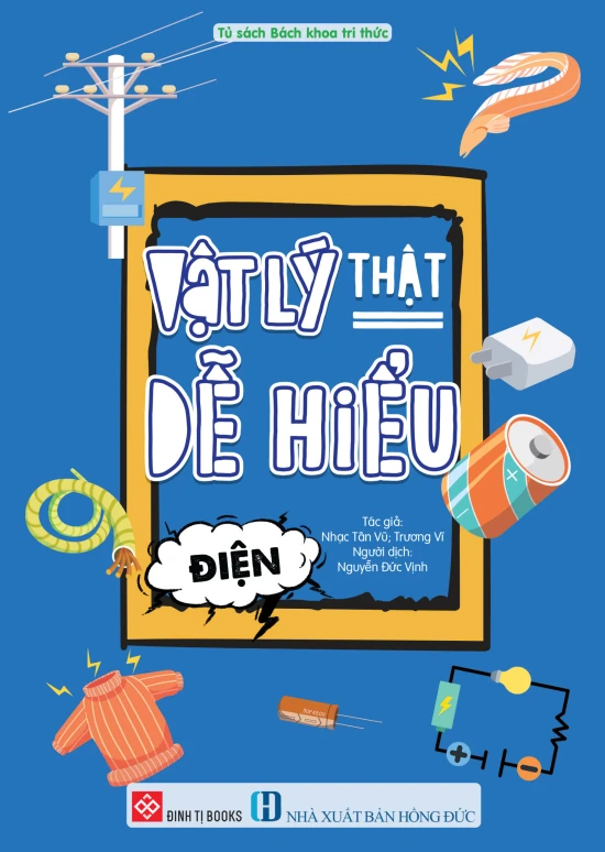 Vật lý thật dễ hiểu - Điện