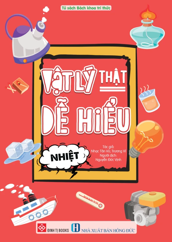 Vật lý thật dễ hiểu - Nhiệt