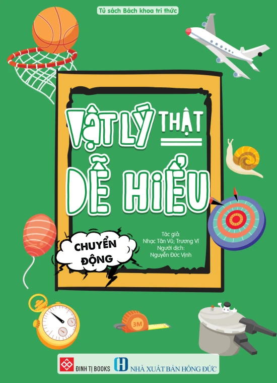 Vật lý thật dễ hiểu - Chuyển động