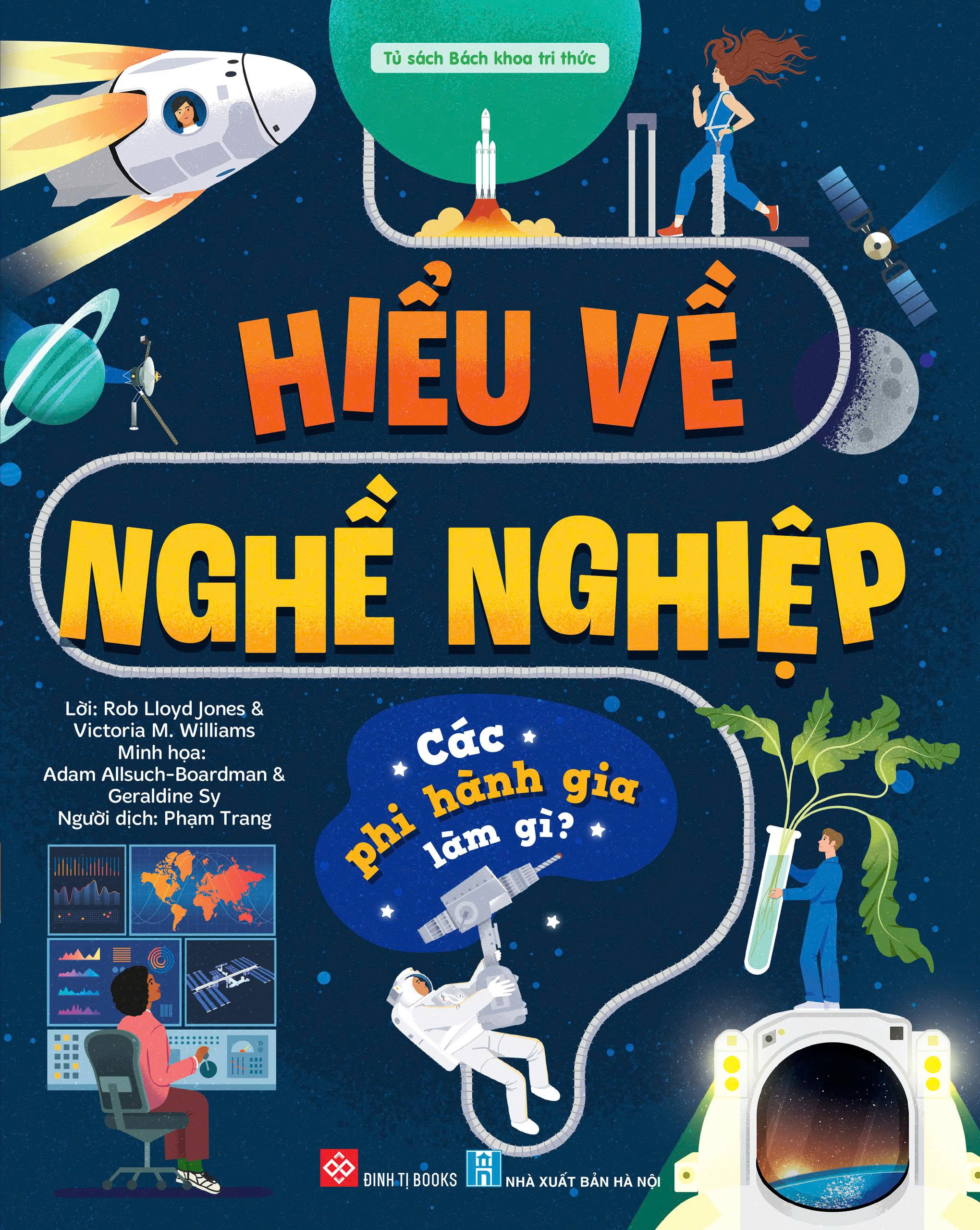 Hiểu về nghề nghiệp - Các phi hành gia làm gì?