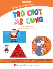 Rèn luyện kỹ năng cầm bút cho trẻ - Trò chơi mê cung