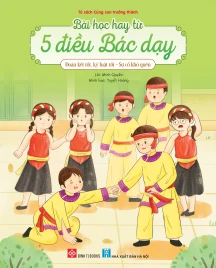 Bài học hay từ 5 điều Bác dạy - Đoàn kết tốt, kỷ luật tốt - Sự cố khó quên