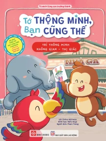 Tớ thông minh, bạn cũng thế - Trí thông minh không gian - thị giác