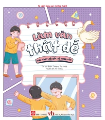 Làm văn thật dễ - Hãy thay đổi góc độ quan sát