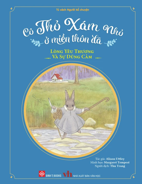 Cô Thỏ Xám Nhỏ ở miền thôn dã - Lòng yêu thương và sự dũng cảm 