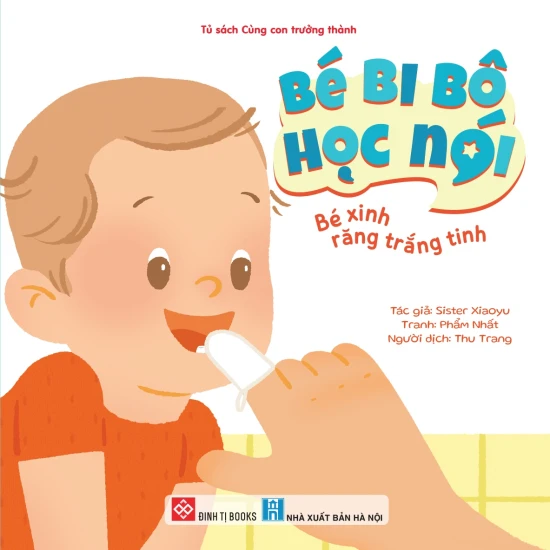 Bé bi bô học nói - Bé xinh răng trắng tinh