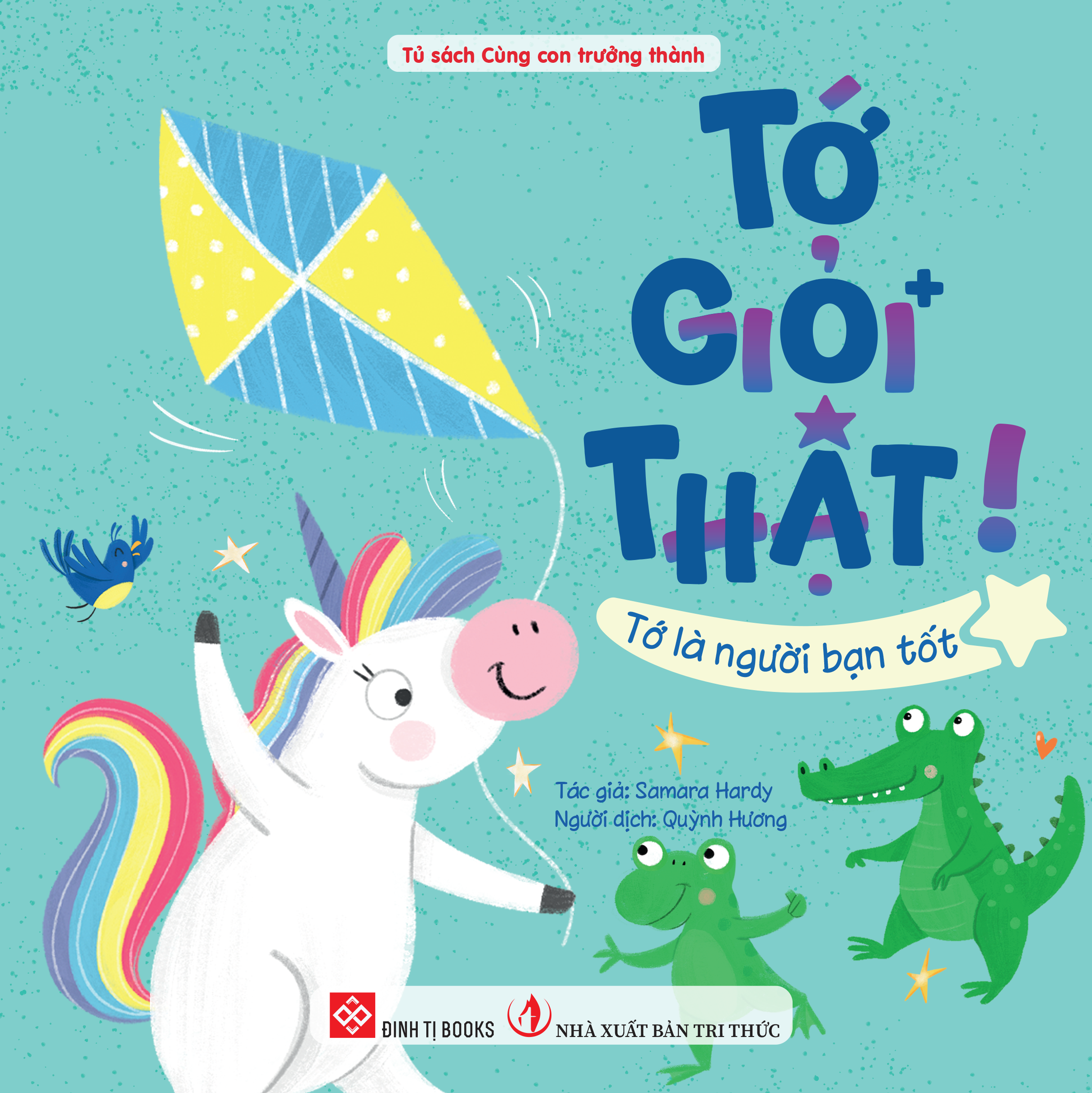 Tớ giỏi thật! - Tớ là người bạn tốt