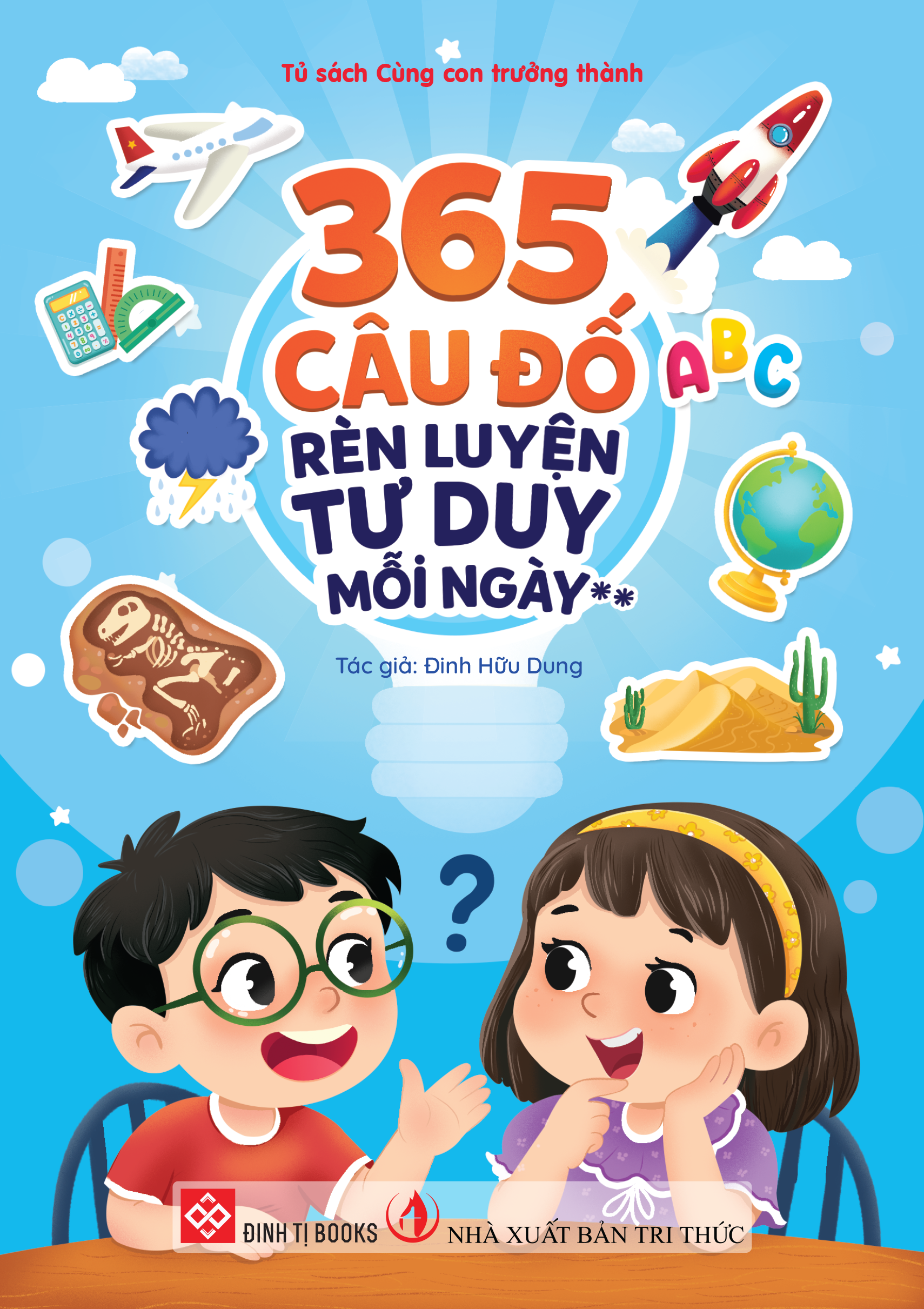 365 câu đố rèn luyện tư duy mỗi ngày **