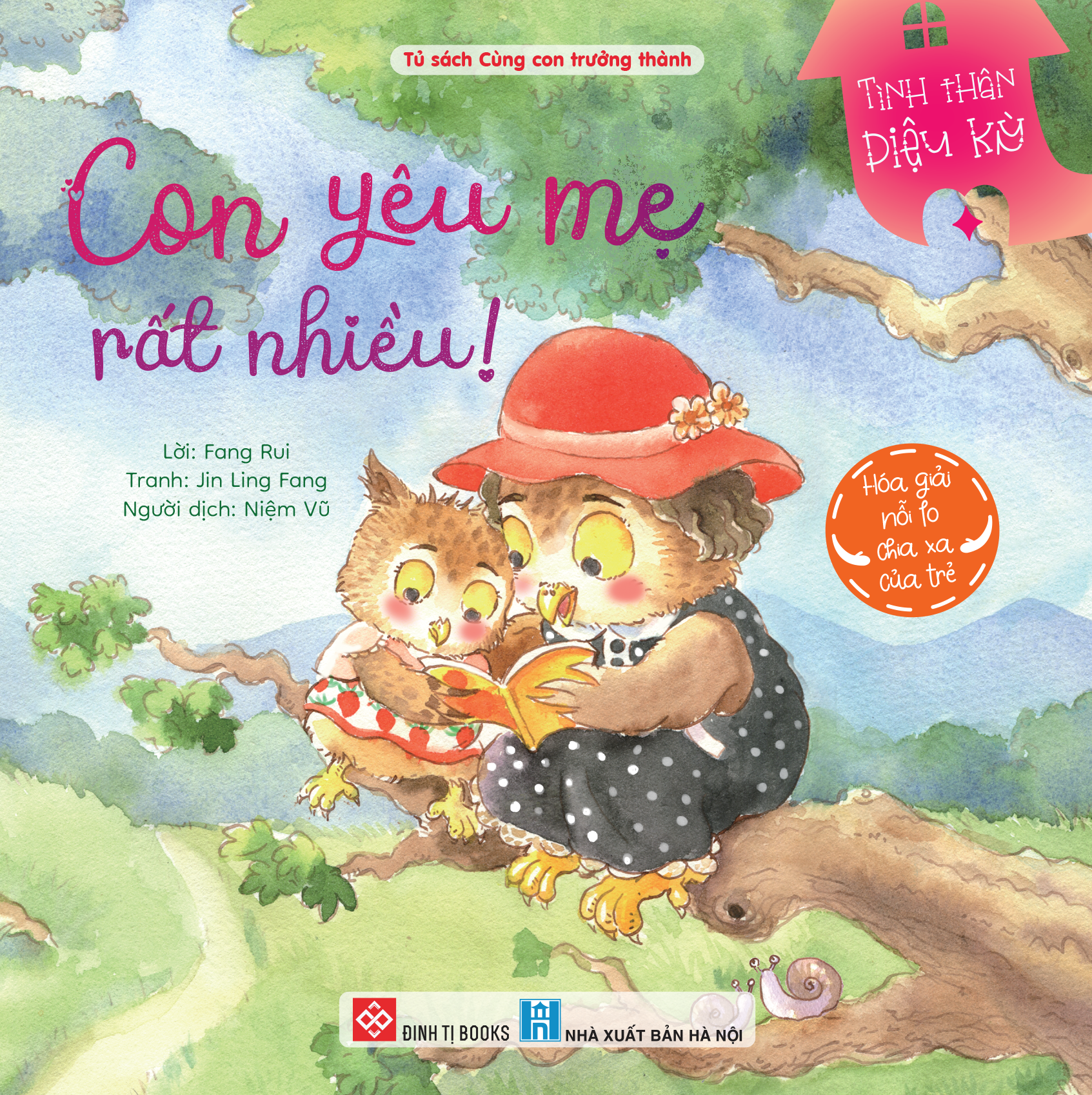 Tình thân diệu kỳ - Con yêu mẹ rất nhiều! ( Hóa giải nỗi lo chia xa của trẻ)