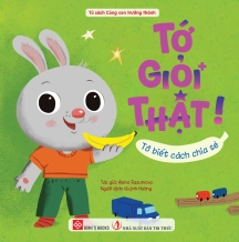 Tớ giỏi thật! - Tớ biết cách chia sẻ