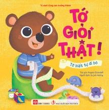 Tớ giỏi thật! - Tớ biết tự đi bô