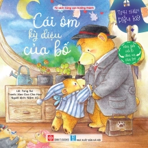 Tình thân diệu kỳ - Cái ôm kỳ diệu của bố ( Hóa giải nỗi lo chia xa của trẻ)