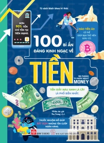 100 bí ẩn đáng kinh ngạc về tiền - 100 things to know about money
