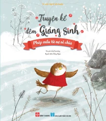 Truyện kể đêm Giáng sinh - Phép mầu từ sự sẻ chia