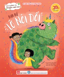 Bé ơi đừng lo, chuyện nhỏ mà! - Khi bé lỡ nói dối