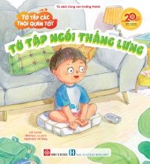 Tớ tập các thói quen tốt -  Tớ tập ngồi thẳng lưng