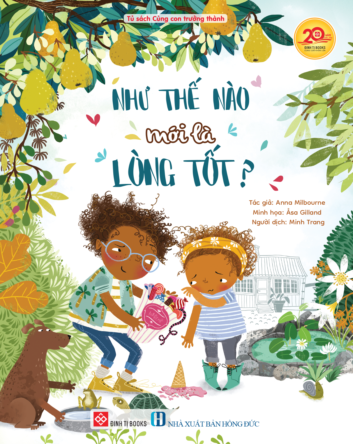 Như thế nào mới là lòng tốt? Mã sản phẩm: 8935212375092 Tác giả: Tác giả: Anna Milbourne