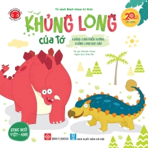 Khủng long của tớ - Khủng long phiến xương, khủng long bọc giáp (Song ngữ Việt-Anh; Tặng kèm audio đọc sách bằng tiếng Anh)