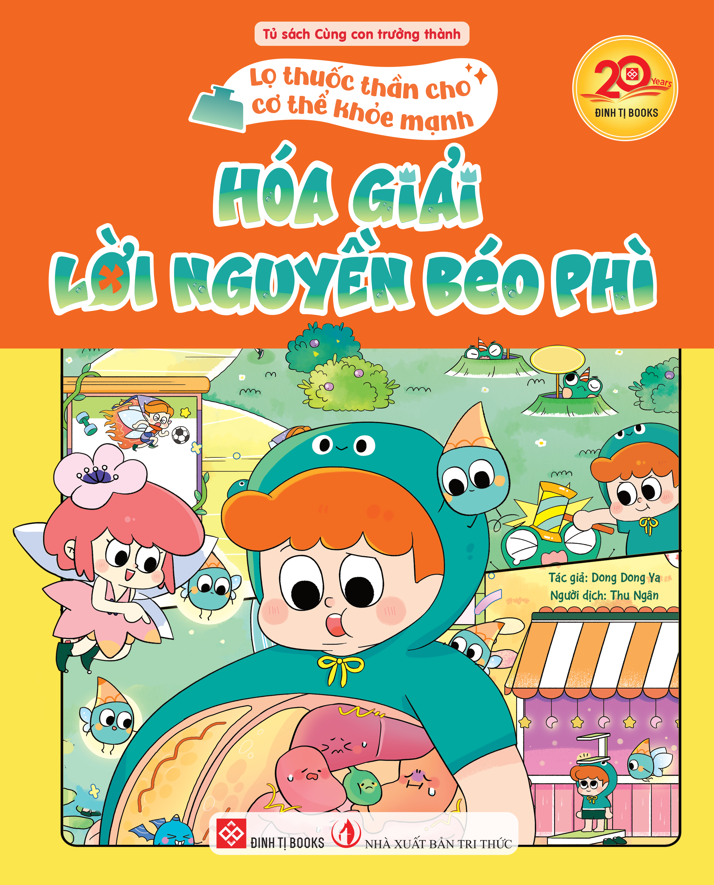 Lọ thuốc thần cho cơ thể khỏe mạnh - Hóa giải lời nguyền béo phì