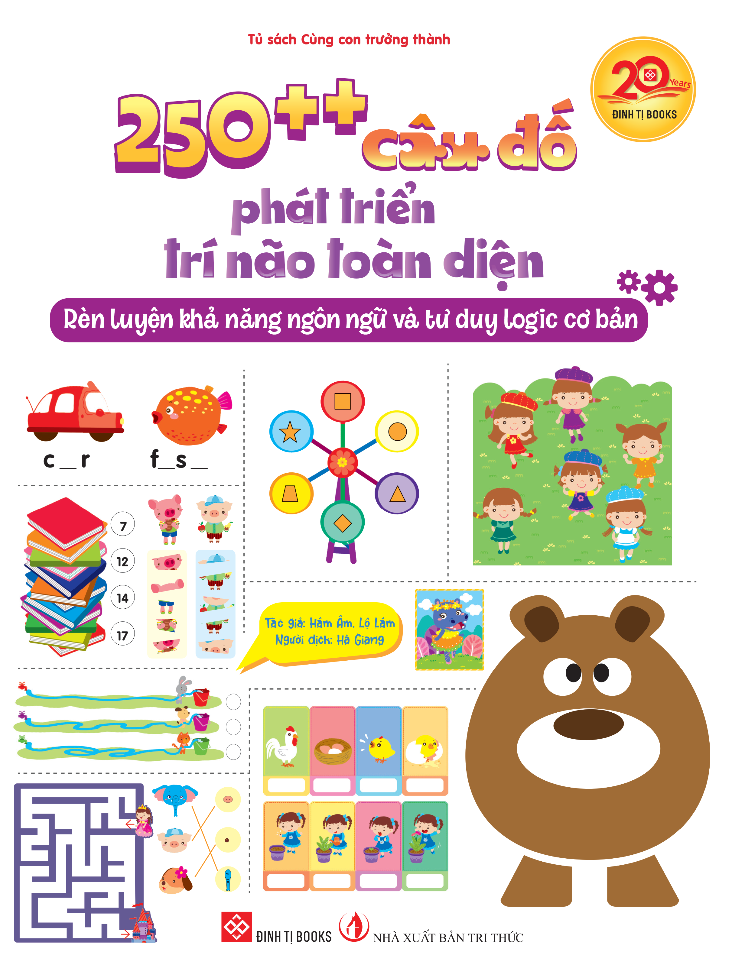 250++ câu đố phát triển trí não toàn diện - Rèn luyện khả năng ngôn ngữ và tư duy logic cơ bản