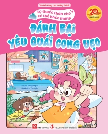 Lọ thuốc thần cho cơ thể khỏe mạnh - Đánh bại yêu quái cong vẹo