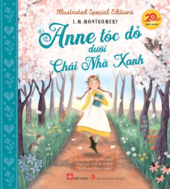Illustrated Special Editions -  Anne tóc đỏ dưới Chái Nhà Xanh