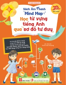 Sách âm thanh - Mind Map - Học từ vựng tiếng Anh qua sơ đồ tư duy (Với 24 chủ đề đa dạng cùng hơn 500 từ vựng thông dụng nhất giúp học hiểu nhanh, phát âm chuẩn, tạo nền tảng tiếng Anh vững vàng.)