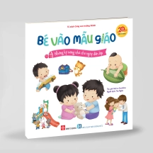 Bé vào mẫu giáo - Những kỹ năng nhỏ cho ngày đến lớp