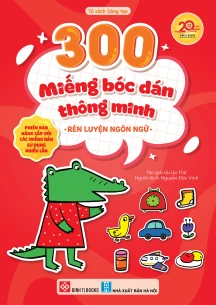 300 miếng bóc dán thông minh - Rèn luyện ngôn ngữ (Phiên bản nâng cấp với các miếng dán sử dụng nhiều lần)