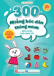 300 miếng bóc dán thông minh - Rèn luyện thói quen tốt (Phiên bản nâng cấp với các miếng dán sử dụng nhiều lần)