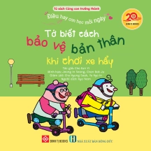 Điều hay con học mỗi ngày - Tớ biết cách bảo vệ bản thân khi chơi xe hẩy