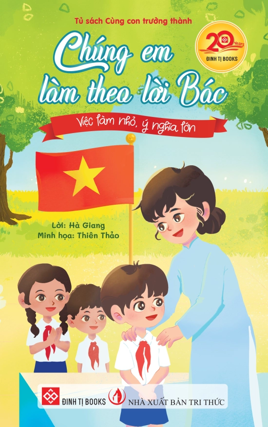 Chúng em làm theo lời Bác - Việc làm nhỏ, ý nghĩa lớn