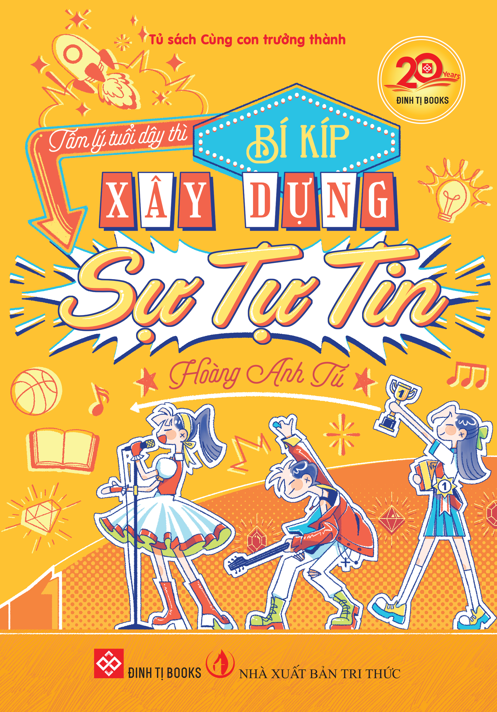 Tâm lý tuổi dậy thì - Bí kíp xây dựng sự tự tin