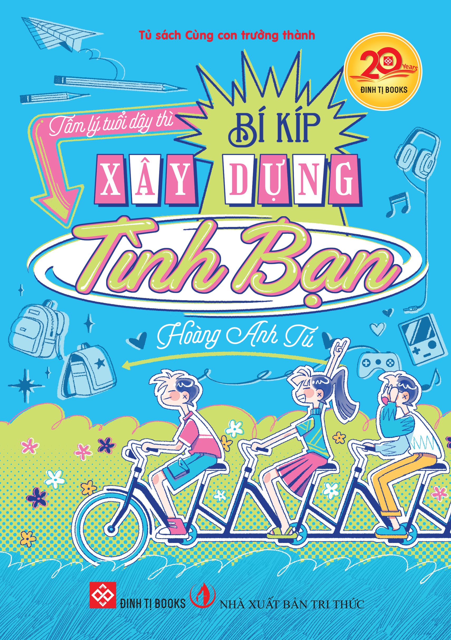 Tâm lý tuổi dậy thì - Bí kíp xây dựng tình bạn